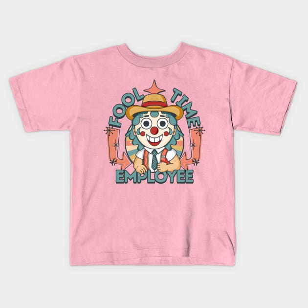 Fool Time Employee Kids T-Shirt by GiveMeThatPencil